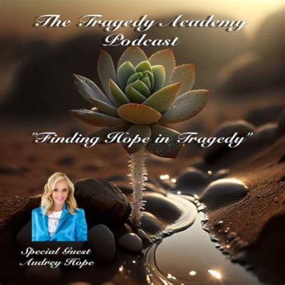 Living With Hope: Finding Resilience Through Tragedy and Transformation